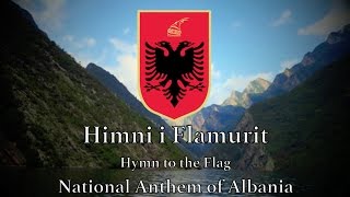 National Anthem Albania  Himni i Flamurit [upl. by Leff]