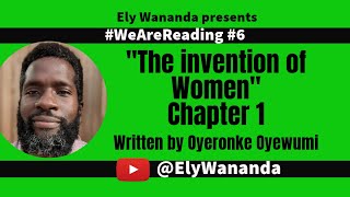 The Invention of Women Oyeronke Oyewumi Chapter 1 WeAreReading African Philosophy [upl. by Souza]