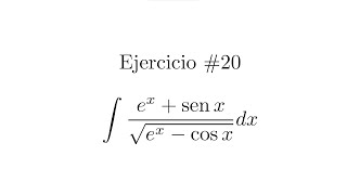 Integral Indefinida Cambio de variable  Ejercicio 20 [upl. by Birchard57]