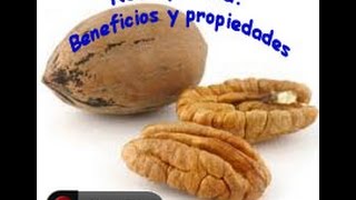 Nuez pecana Beneficios y propiedades [upl. by Nnylorac144]