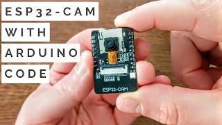 ESP32Cam Quickstart with Arduino Code [upl. by Aicelf]