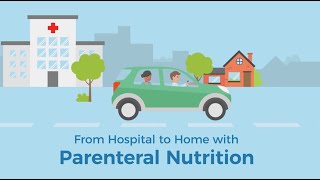 From Hospital to Home with Parenteral Nutrition English [upl. by Aihsemat]