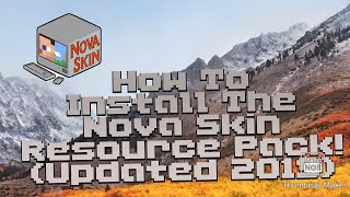 How To Install The Nova Skin Resource Pack On Minecraft Updated 2019 [upl. by Caitrin]