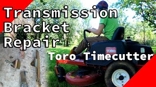 Broken TORO Transmission Support Bracket How to fix it Timecutter Z4200 [upl. by Matthia]