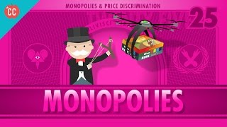 Monopolies and AntiCompetitive Markets Crash Course Economics 25 [upl. by Elleval283]