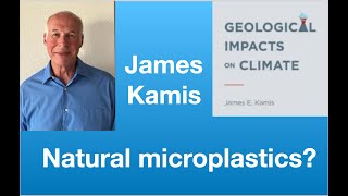 James Kamis EV CO2 footprint natural microplastics geological climate impacts  Nelson Pod 207 [upl. by Linnet]