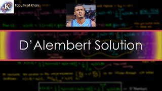 DAlembert Solution to the Wave Equation [upl. by Chader439]