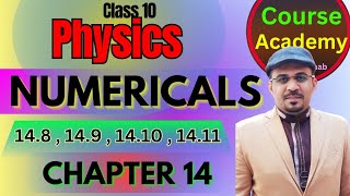 Class 10 physics chapter 14 Numericals from 148 to 1411 Numericals Of Chapter 14 Physics Class 10 [upl. by Aniloj875]