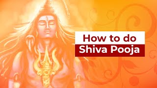 How to do Shiva Pooja  How to Perform and Worship Shiva Puja [upl. by Thekla]