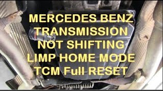 Mercedes Benz Transmission Wont Shift Limp Home Mode How to RESET TCM Electronically [upl. by Euqimod]