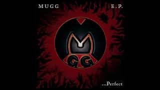 MUGG  Perfect FULL ALBUM [upl. by Crescin]