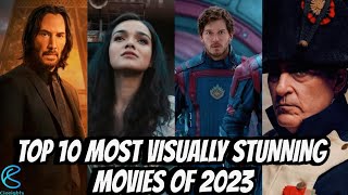 Top 10 Most Visually Stunning Movies Of 2023 [upl. by Artkele]