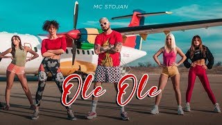 MC STOJAN  OLE OLE OFFICIAL VIDEO [upl. by Leibarg]