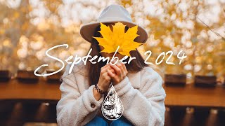 IndiePopFolk Compilation  September 2024 2Hour Playlist [upl. by Amikan]