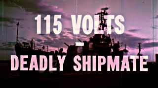 115 Volts  Deadly Shipmate [upl. by Meador]