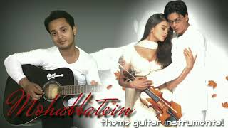 Mohabbatein theme instrumental  guitar instrumental [upl. by Iramo]