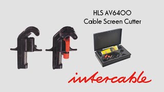 Intercable AV6400 Cable Screen Cutter HLS [upl. by Aleb]