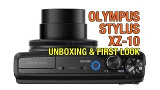 Olympus Stylus XZ10 Unboxing amp First Look [upl. by Ivie849]