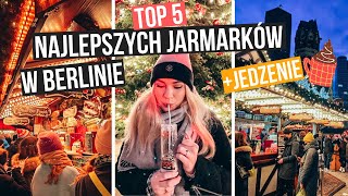 Najlepsze Jarmarki Bożonarodzeniowe w Berlinie TOP5  Jedzenie  Alexanderplatz  Gendarmenmarkt [upl. by Hanover64]