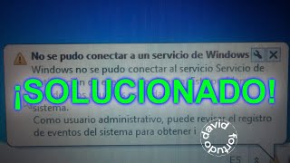 SOLUCIÓN No se pudo conectar a un servicio de Windows Windows repair Rápido y simple [upl. by Abixah]