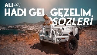 Ali471 Hadi GelGezelim Sözleri Lyrics [upl. by Terces]