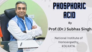 Phosphoric Acid  a Homoeopathic discussion [upl. by Einatirb]