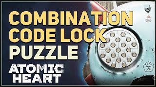 Combination Code Lock Atomic Heart [upl. by Mendel]