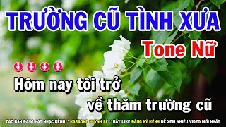 Karaoke Trường Cũ Tình Xưa  Tone Nữ Dễ Hát Nhất  Huỳnh Lê [upl. by Lyreb791]