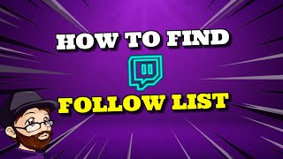 Find your Follower List on Twitch FAST in 2022 [upl. by Rey]