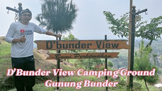 camping lagi kita DBunder View camping ground Gn Bunder salak Bogor [upl. by Scevor]