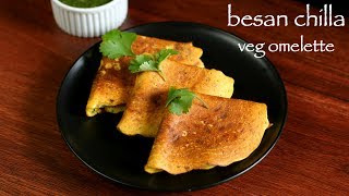 chilla recipe  besan chilla recipe  besan ka cheela  veg omelette recipe [upl. by Atteragram103]