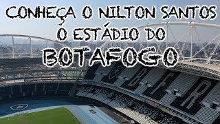 Conheça o Nilton Santos Estádio do Botafogo [upl. by Nylhtak]