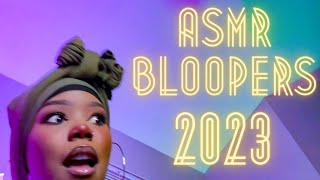 ASMR BLOOPERS ✨2023✨ [upl. by Justen]