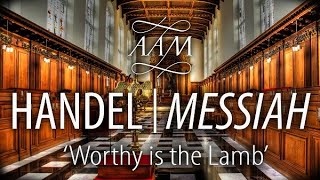 Handel Messiah  Worthy is the Lamb  VOCES8 amp Academy of Ancient Music [upl. by Orozco]