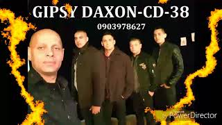 GIPSY DAXON CD38  CELY ALBUM 2017 [upl. by Ynor]