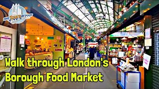 Borough Market  Southwark London Walking Tour Guided Walk [upl. by Adnaram324]