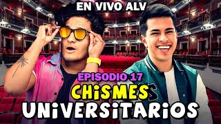 Chismes Escolares  Chismes universitarios EN VIVO  Clase Libre  Episodio 17 [upl. by Ahsem]