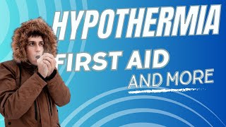 First Aid for Hypothermia [upl. by Carole]