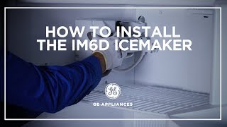 GE Appliances IM6D Icemaker Installation [upl. by Kimberlee556]