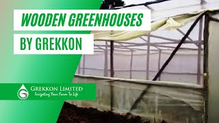 How to Construct Low Cost Wooden Greenhouses in Kenya By Grekkon Limited [upl. by Bolan]