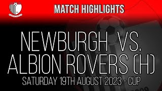 Newburgh vs Albion Rovers  190823 [upl. by Kehr]