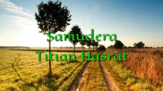 Samudera  Titian Hasrat [upl. by Nodnil]