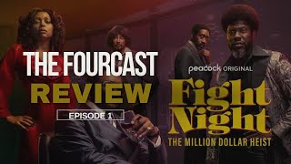 quotFight Night The Million Dollar Heistquot EP 1 Review [upl. by Oznarol]