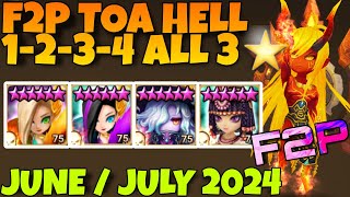 F2P TOA HELL 1  2  3  4 ALL 3⭐ SEARA  GIANA  KIKI  NEPHTHYS JUNE  JULY 2024 SUMMONERS WAR [upl. by Tterej]