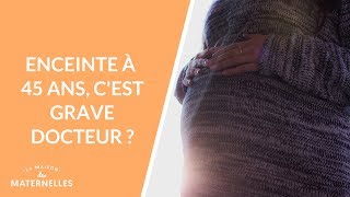 Enceinte à 45 ans cest grave docteur   La Maison des maternelles LMDM [upl. by Nika292]