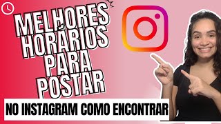 Como Saber o Melhor Horário Para Postar no Instagram [upl. by Teak553]