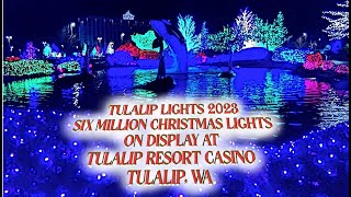 quotTulalip Lights 2023quot Tulalip Resort Casino Xmas Light Display [upl. by Kela]