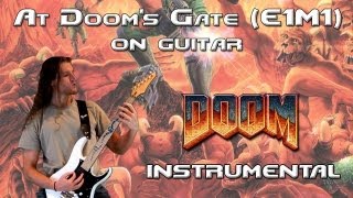 At Dooms Gate E1M1 Doom Theme Metal Guitar Instrumental Version [upl. by Namara372]