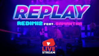 Redimi2  Replay Ft Samantha La Resistencia Mundial [upl. by Cristionna]