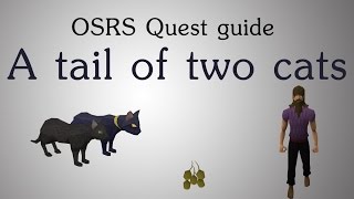 OSRS A tail of two cats quest guide [upl. by El]